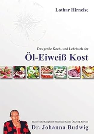 Öl-Weiß Kost nach Dr. Budwig - Buch